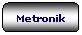 Rettangolo arrotondato: Metronik
