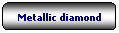 Rettangolo arrotondato: Metallic diamond
